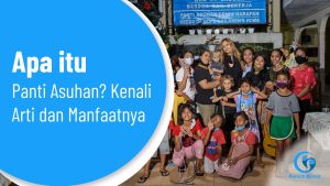 dibalik makna dalam kehidupan panti asuhan